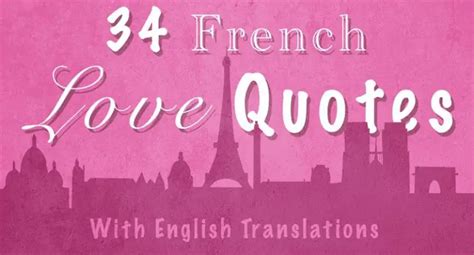 34 Beautifully Romantic French Love Quotes .